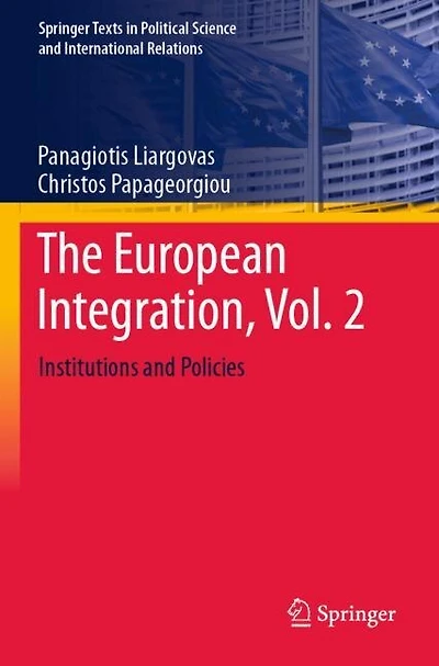 The European Integration, Vol. 2: Institutions and Policies