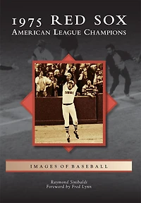 1975 Red Sox: American League Champions