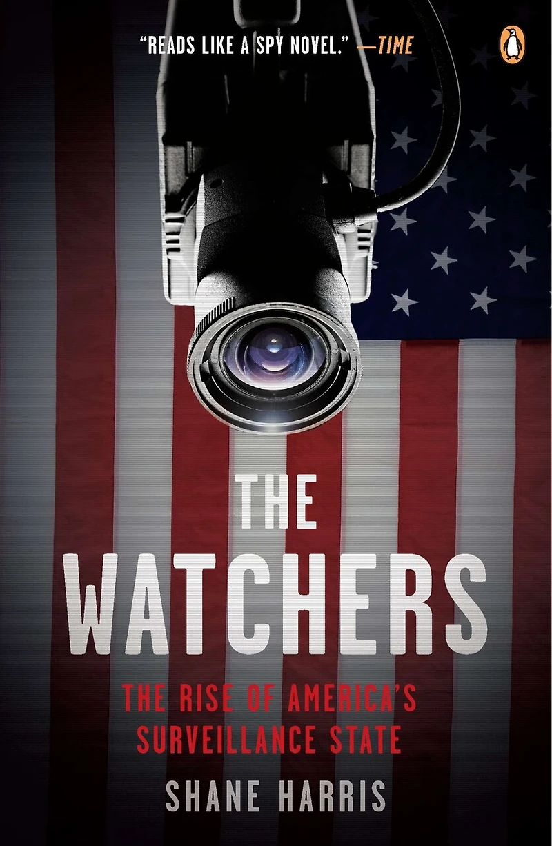 The Watchers: Rise Of America's Surveillance State