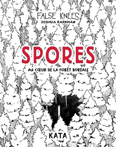 SPORES: AU CŒUR DE LA FORÊT BORÉAL