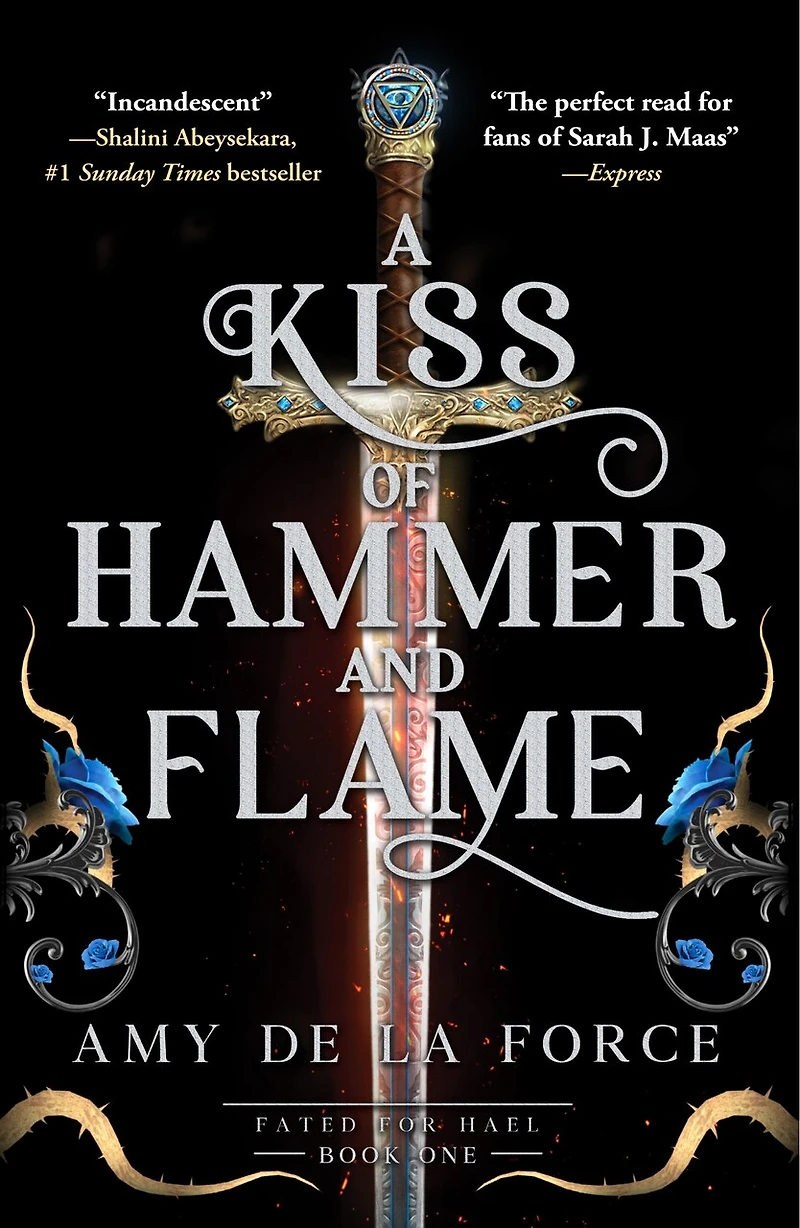 A Kiss of Hammer and Flame: The must-read, sizzling romantasy debut for fans Throne Glass