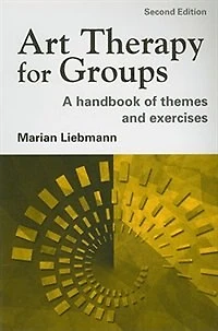 Art Therapy for Groups: A Handbook of Themes and Exercises