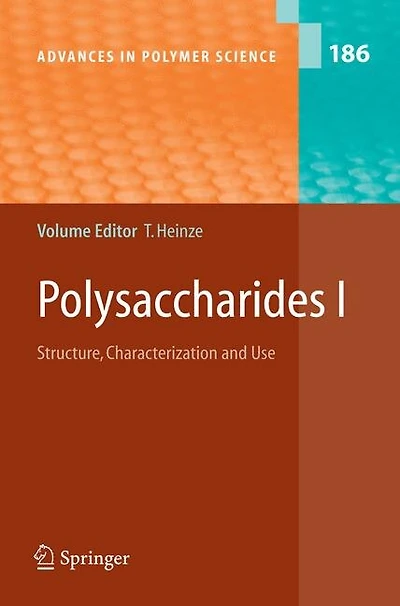 Polysaccharides I: Structure, Characterisation and Use