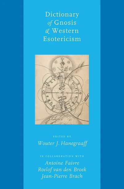 Dictionary Of Gnosis & Western Esotericism