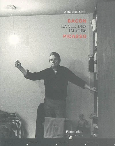 Bacon Picasso : la vie des images : exposition, Paris, Musée national Picasso, 1er mars-30 mai 2005: la vie des images