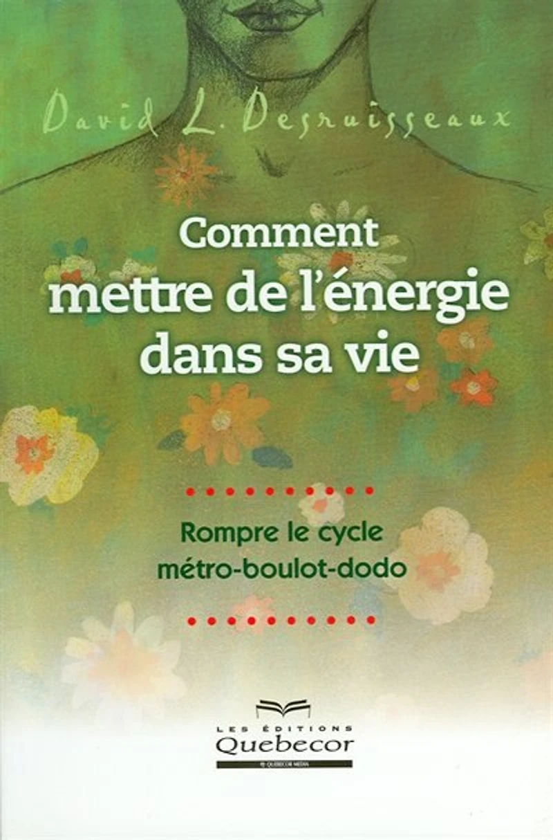 Comment mettre de l'énergie dans sa vie