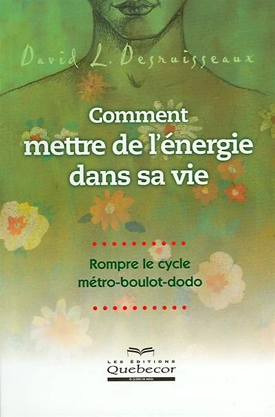 Comment mettre de l'énergie dans sa vie