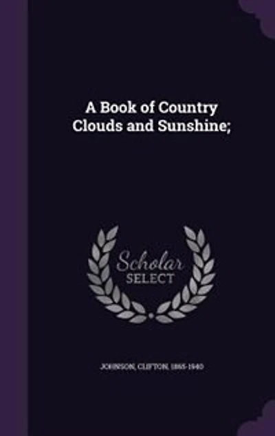 A Book of Country Clouds and Sunshine