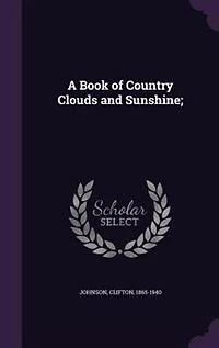 A Book of Country Clouds and Sunshine