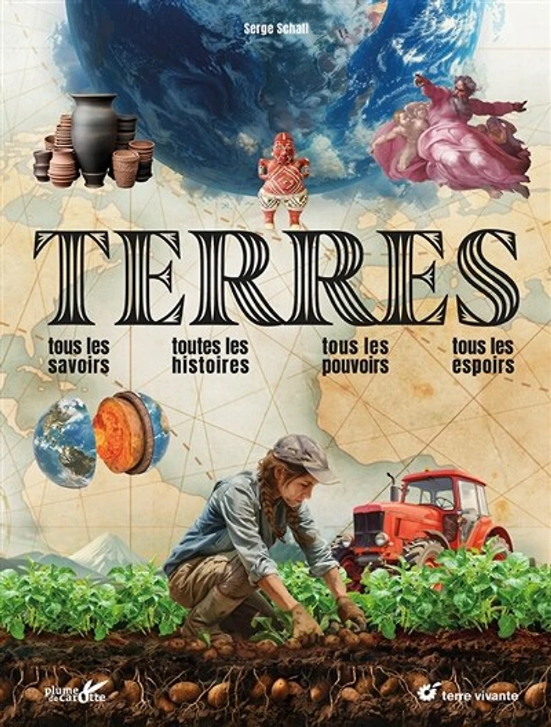 Terres: tous les savoirs, toutes les histoires, tous les pouvoirs, tous les espoirs