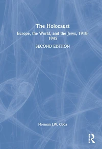 the Holocaust: Europe, World, and Jews, 1918-1945