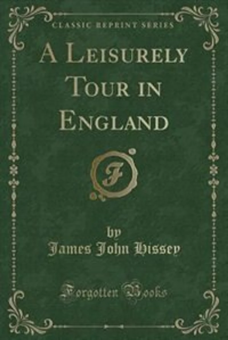 A Leisurely Tour England (Classic Reprint)