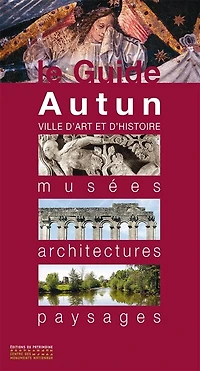 Autun: ville d'art et d'histoire