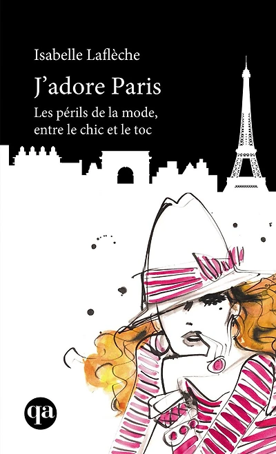 J'adore Paris: les périls de la mode, entre le chic et toc