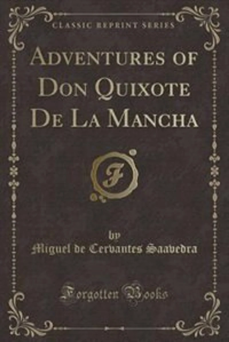 Adventures of Don Quixote De La Mancha: Translated From the Spanish (Classic Reprint)