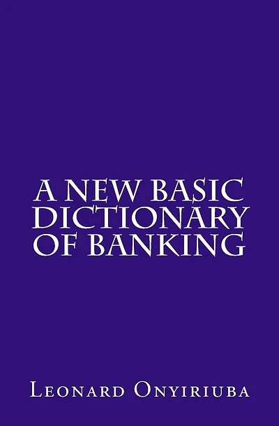 A New Basic Dictionary of Banking