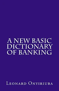 A New Basic Dictionary of Banking