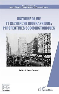 Histoire de vie et recherche biographique : perspectives sociohi