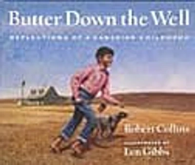 Butter Down the Well: Reflections of a Canadian Childhood