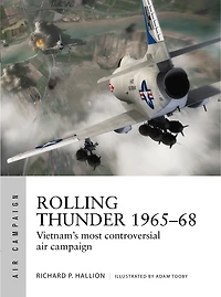 Rolling Thunder 1965–68: Johnson's air war over Vietnam