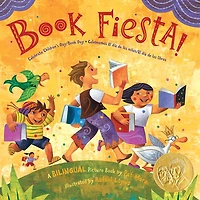 Book Fiesta!: Celebrate Children's Day/Book Day; Celebremos El dia de los ninos/El libros (Bilingual Spanish-English)