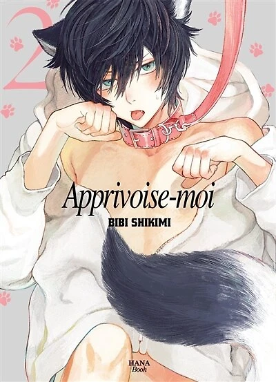 Apprivoise-moi, Vol. 2