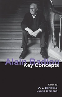 Alain Badiou: Key Concepts