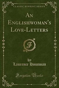An Englishwoman's Love-Letters (Classic Reprint)