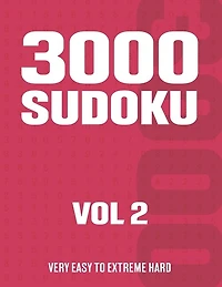 3000 Sudoku: Sudoku Puzzle Book for Adults with Very Easy to Extreme Hard Puzzles - Vol 2