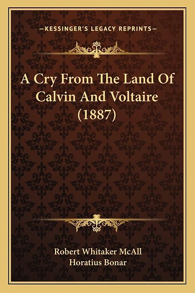 A Cry From The Land Of Calvin And Voltaire (1887)