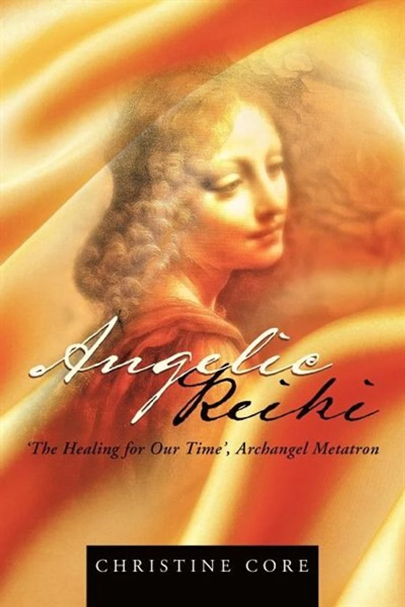 Angelic Reiki: The Healing For Our Time, Archangel Metatron