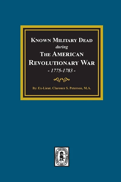 Known Military Dead during The American Revolutionary War