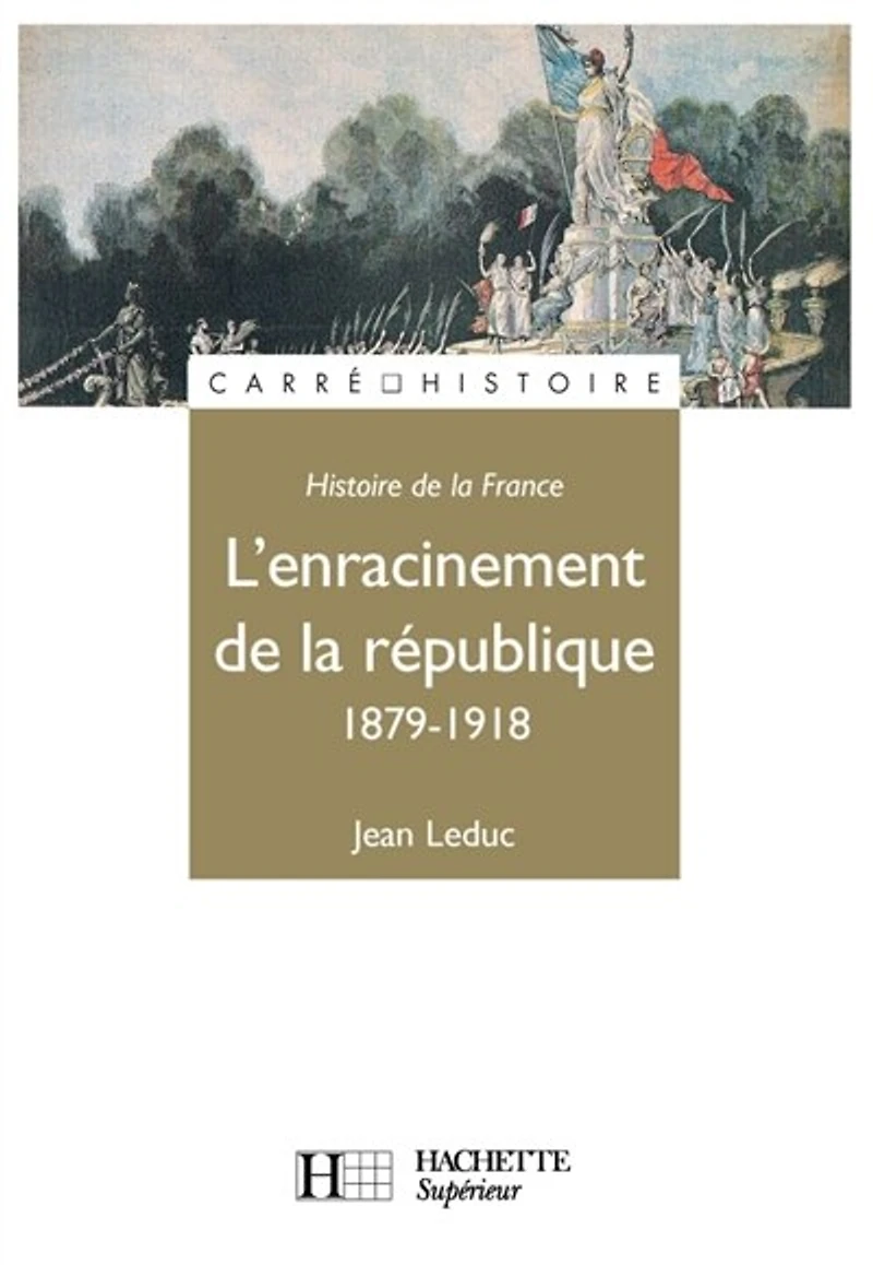 1879-1918, l'enracinement de la République