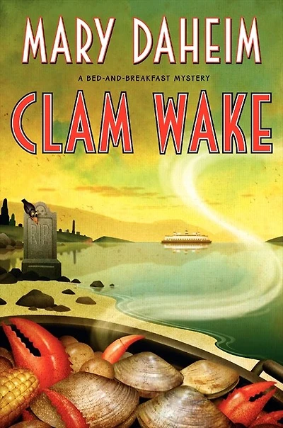 Clam Wake: A Bed-and-breakfast Mystery