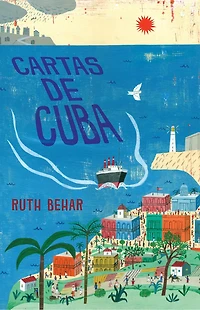 Cartas de Cuba / Letters from