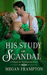 His Study Scandal: A School for Scoundrels Novel