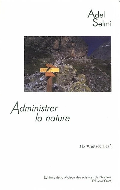 Administrer la nature: Le parc national de la Vanoise