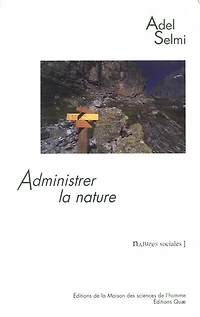 Administrer la nature: Le parc national de la Vanoise