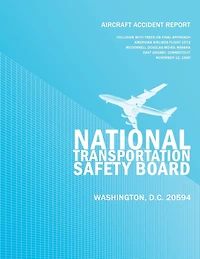 Aircraft Accident Report: Collision with Trees on Final Approach American Airlines Flight 1572 McDonnell Douglas MD-83, N566AA East Granby, Connecticut November 12, 1995