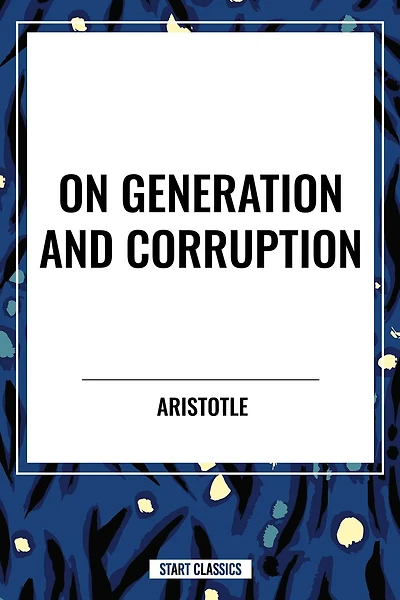 On Generation and Corruption