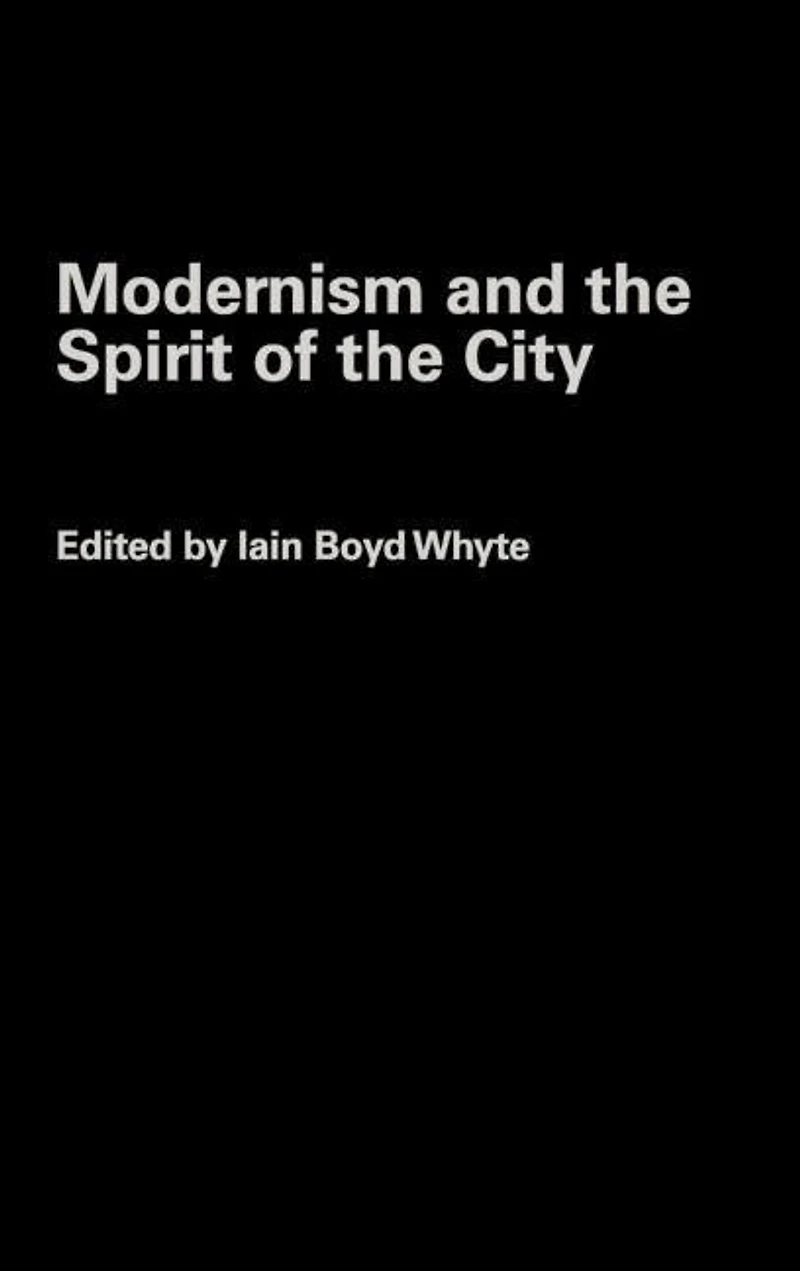 Modernism and the Spirit of City