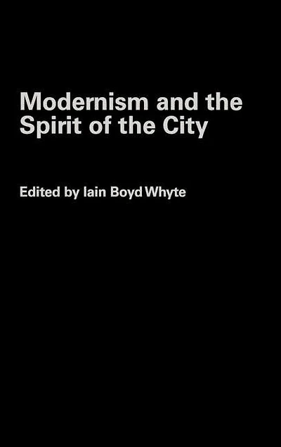 Modernism and the Spirit of City