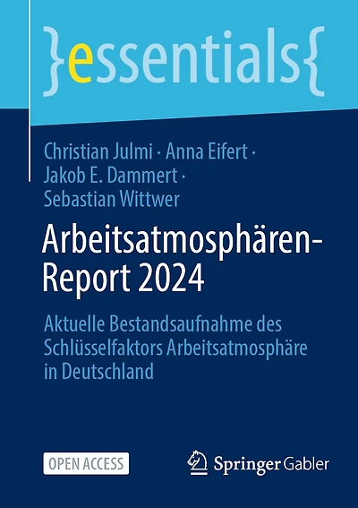 Arbeitsatmosphären-Report 2024: Aktuelle Bestandsaufnahme Des Schlüsselfaktors Arbeitsatmosphäre in Deutschland