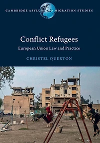 Conflict Refugees: European Union Law and Practice