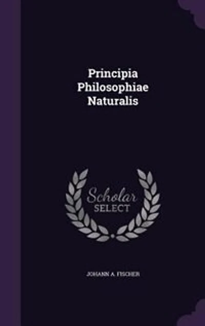 Principia Philosophiae Naturalis