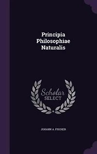 Principia Philosophiae Naturalis