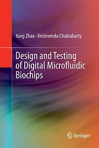 Design and Testing of Digital Microfluidic Biochips