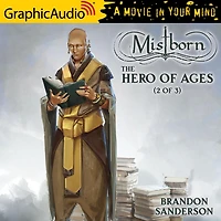 The Hero of Ages (2 of 3) [Dramatized Adaptation]: Mistborn 3