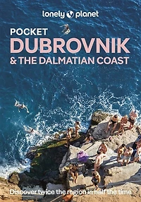 Lonely Planet Pocket Dubrovnik & the Dalmatian Coast 3 3rd Ed.: 2026 - 2027 Travel Guide, Discover Twice City Half Time, Top Sights, Maps Walking Tours, Covers Dubrovnik, Korcula, Hvar and more