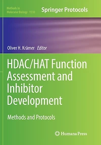 HDAC/HAT Function Assessment and Inhibitor Development: Methods Protocols